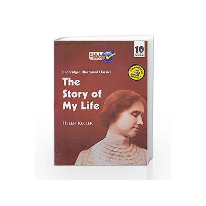 Assig - Novel - 10 - The Story of My Life Class 10 by Full Marks Book-9789382741831