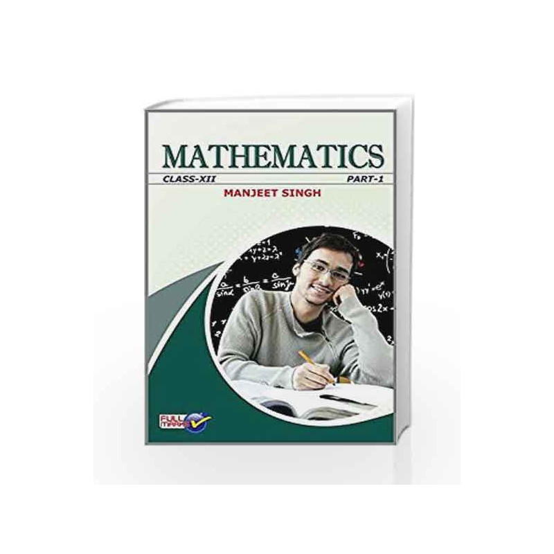 Mathematics Class XII Manjeet Singh (Set of 2 Volumes) by Manjeet Singh Book-9789351551195