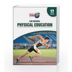 Lab Manual Physical Education Class 12 CBSE by Team of Exeperience Author Book-9789351550747