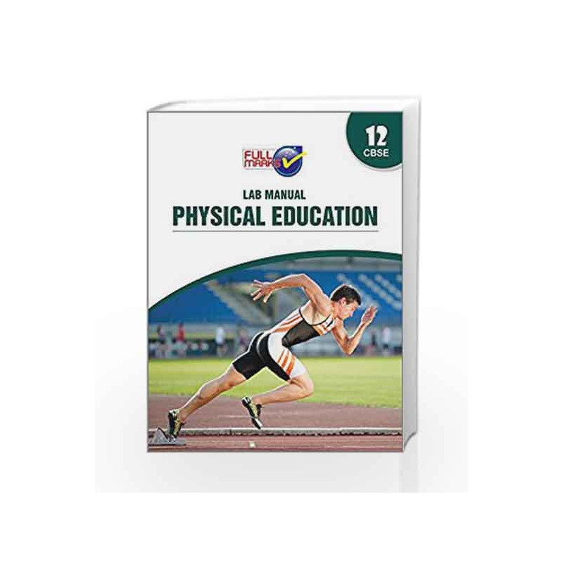 Lab Manual Physical Education Class 12 CBSE by Team of Exeperience Author Book-9789351550747