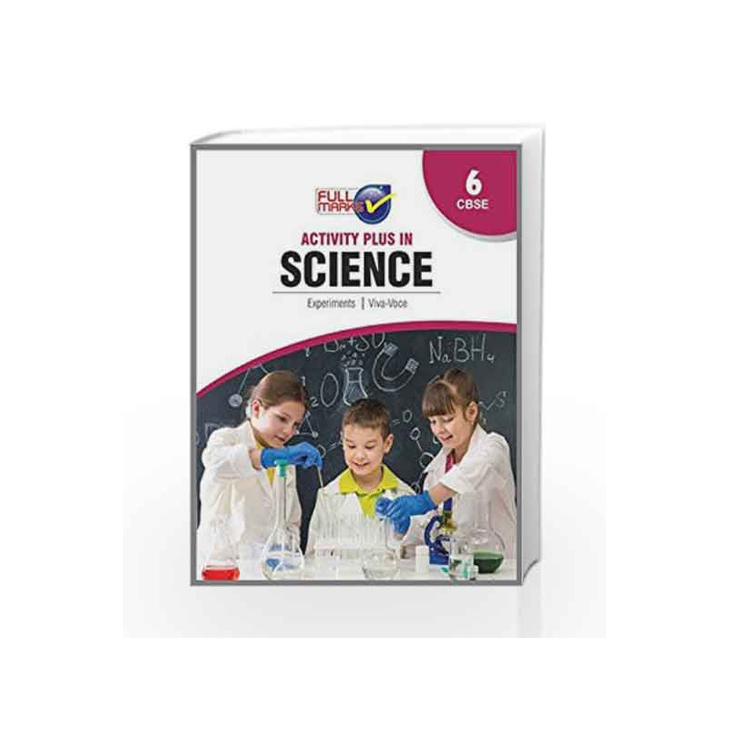 Activity Plus in Science Class 6 CBSE by Hansraj Modi Book-9789351550532