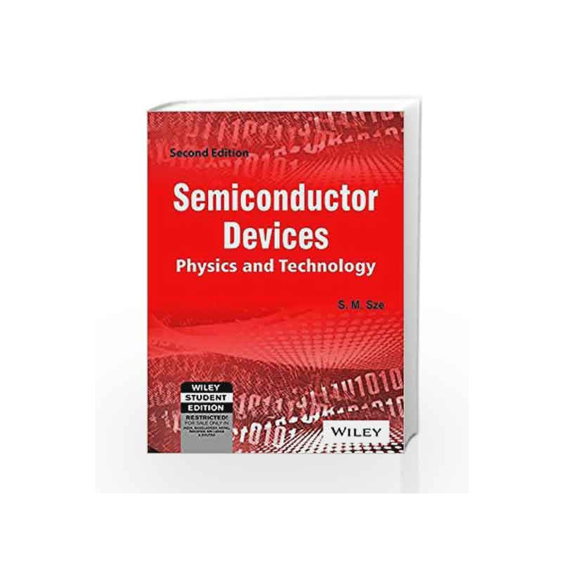 Semiconductor Devices: Physics and Technology by S.M.Sze Book-9788126516810