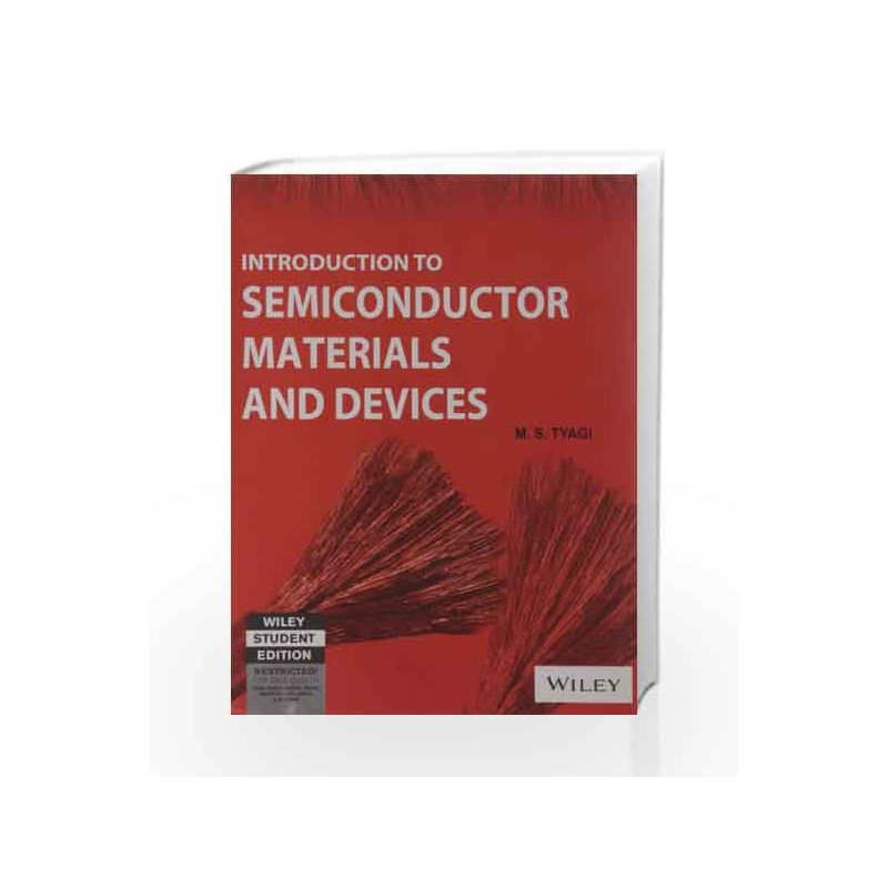 Introduction to Semiconductor Materials and Devices by M.S.Tyagi Book-9788126518678