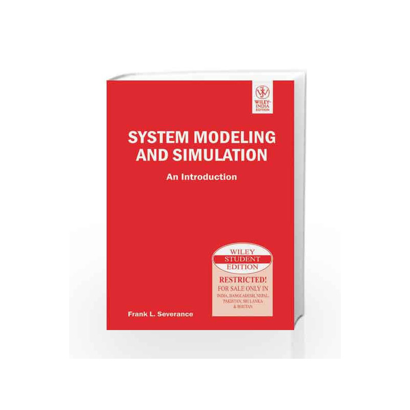System Modeling and Simulation: An Introduction by Frank L. Severance Book-9788126519606