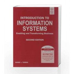 Introduction to Information Systems: Enabling and Transforming Business by Rainer Book-9788126526406