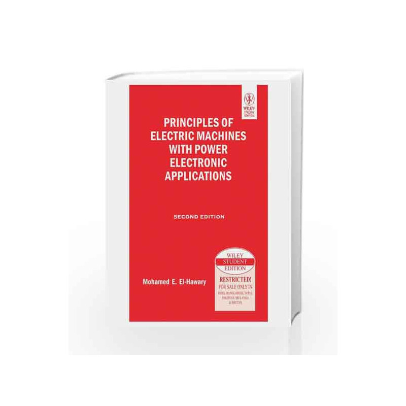 Principles of Electric Machines with Power Electronic Applications, 2ed by Mohamed E. El-Hawary Book-9788126529339