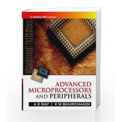 Advanced Microprocessors and Peripherals by Ajoy Ray Book-9780070140622