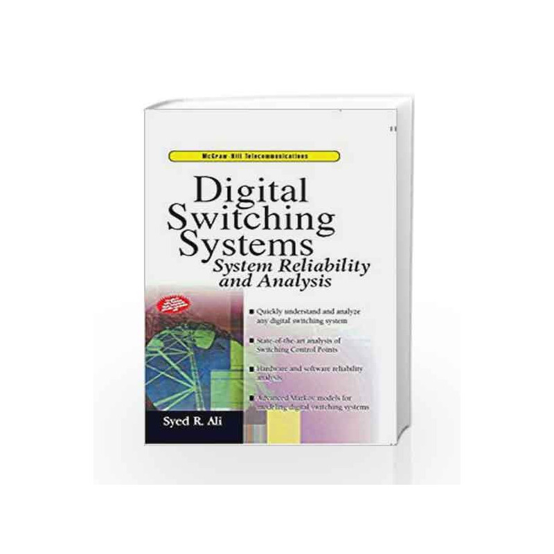 Digital Switching Systems: System Reliability and Analysis by Syed Ali Book-9780070483903