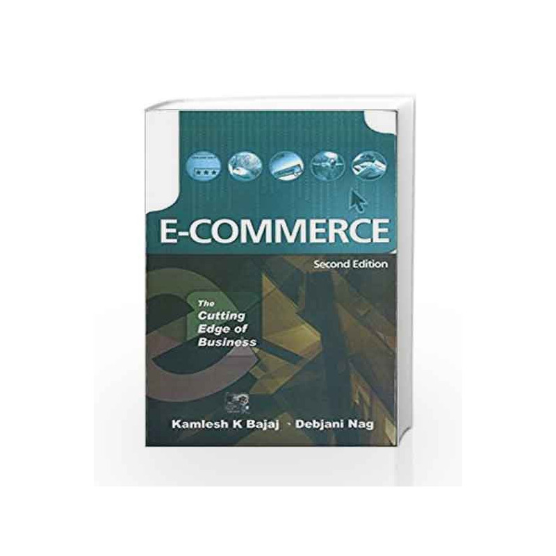 E-Commerce: The Cutting Edge of Business by K.K. Bajaj Book-9780070585560