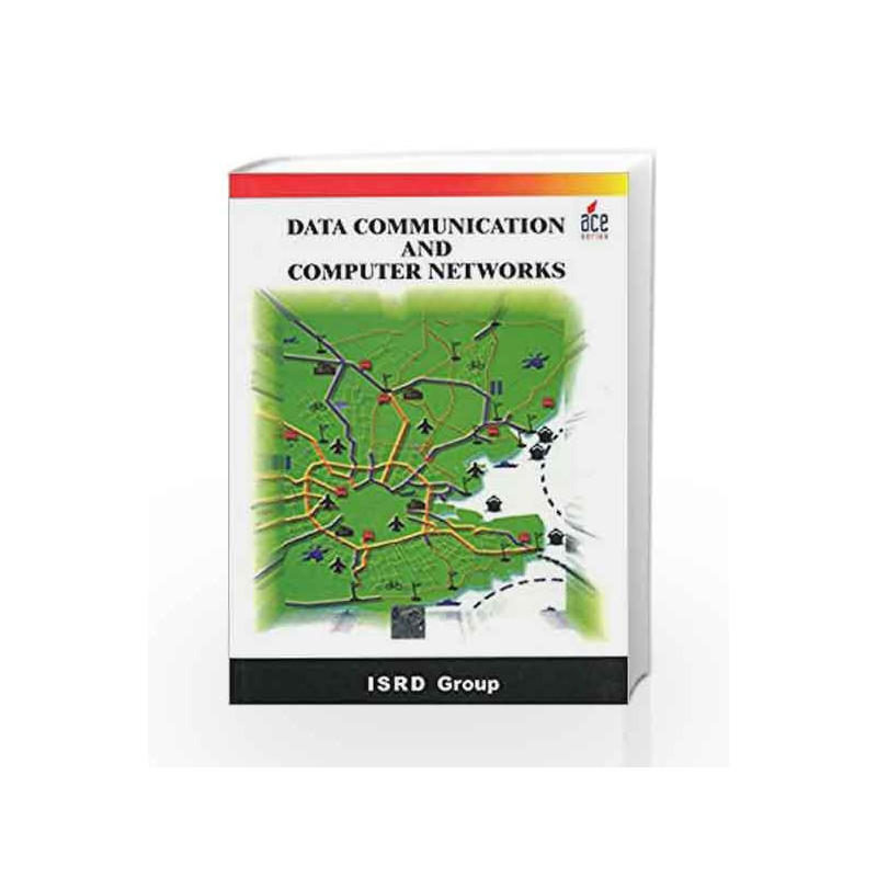 DATA COMMUNICATION AND COMPUTER NETWORKS: (For DOEACC 'A' Level) by Isrd Group Book-9780070616820