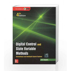 Digital Control and State Variable Methods by Madan Gopal Book-9780071333276
