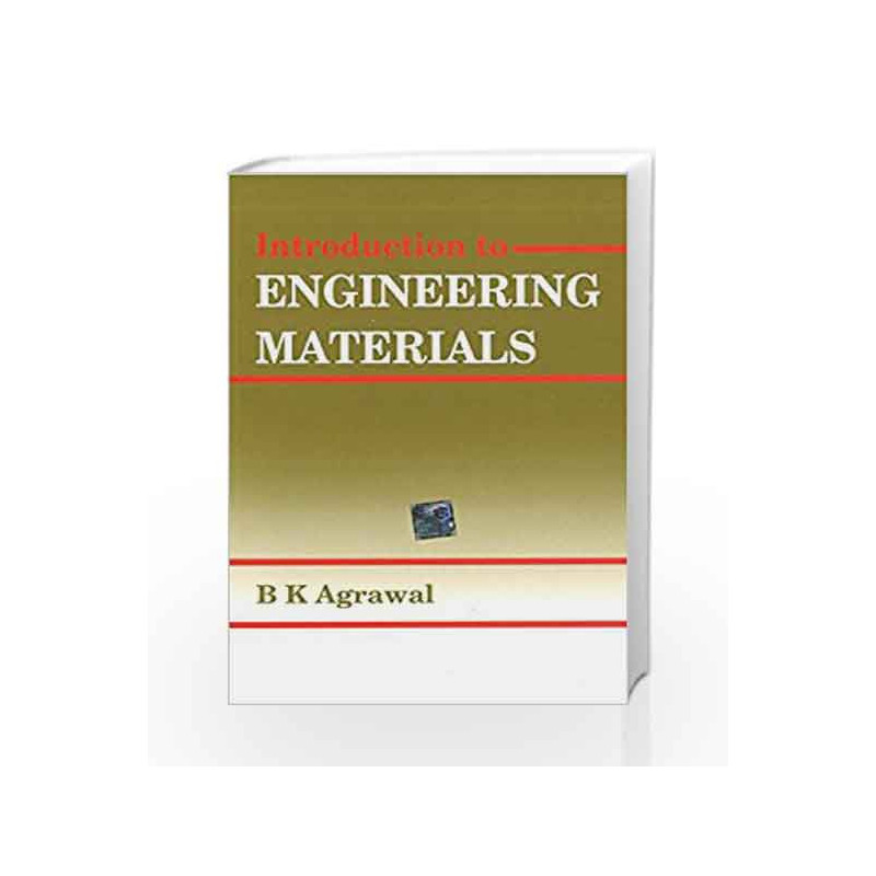 Introduction to Engineering Materials by B Agarwal Book-9780074515051