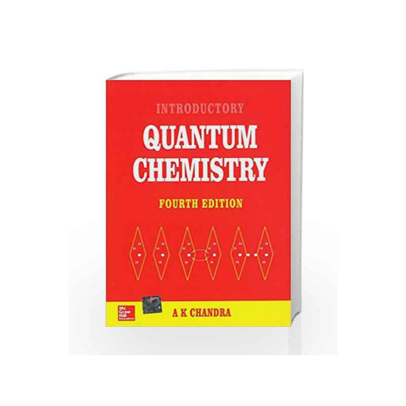INTRODUCTORY QUANTUM CHEMISTRY by A. Chandra Book-9780074620540