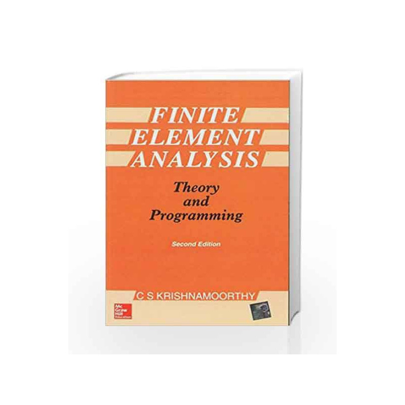 Finite Element Analysis: Theory and Programming by C Krishnamoorthy Book-9780074622100