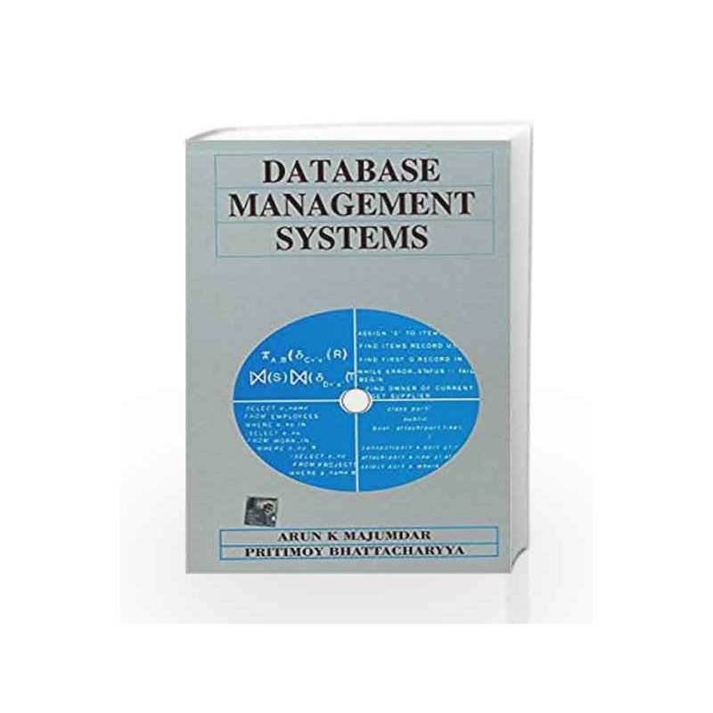 DATABASE MANAGEMENT SYSTEM by Arun Majumdar Book-9780074622391