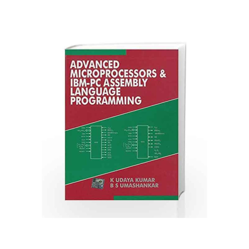 Advanced Microprocessors and Ibm - Pc Assembly Language Programming by Udaya Kumar Book-9780074634301