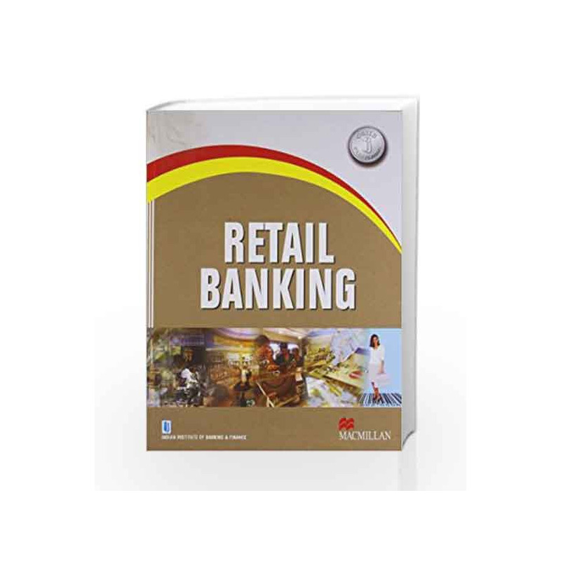 Retail Banking for CAIIB Examination by IIBF (Indian Institute of Banking and Finance) Book-9780230330511