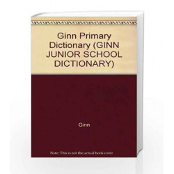 Ginn Dictionary (GINN JUNIOR SCHOOL DICTIONARY) by Ginn Book-9780602275358