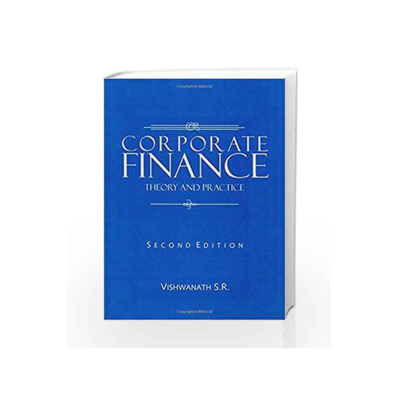 Corporate Finance: Theory and Practice by  Book-9780761934974