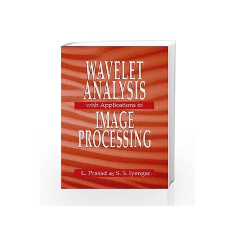 Wavelet Analysis With Applications To Image Processing by Prasad Book-9780849331695