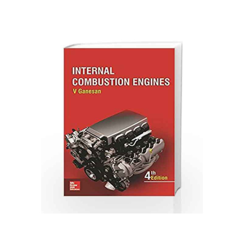 Internal Combustion Engines by V Ganesan Book-9781259006197