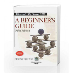 Microsoft SQL Server 2012 A Beginners Guide 5/E by Dusan Petkovic Book-9781259025860