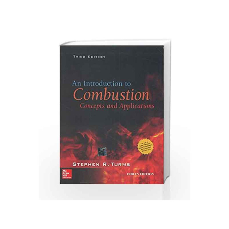 An Introduction to Combustion: Concepts and Applications by Stephen Turns Book-9781259025945