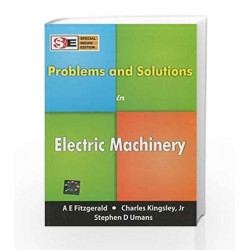 Problems and Solutions in Electric Machinery (SIE) by Fitzgerald Book-9781259028861