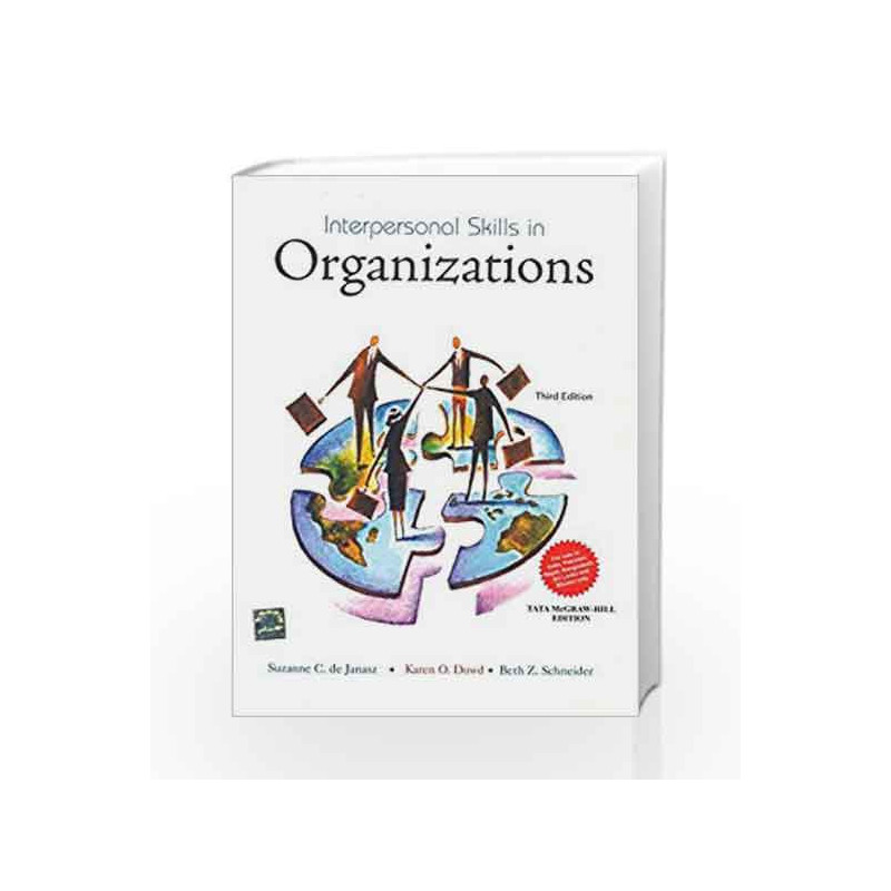 Interpersonal Skills in Organizations by Suzanne De Janasz Book-9781259029073
