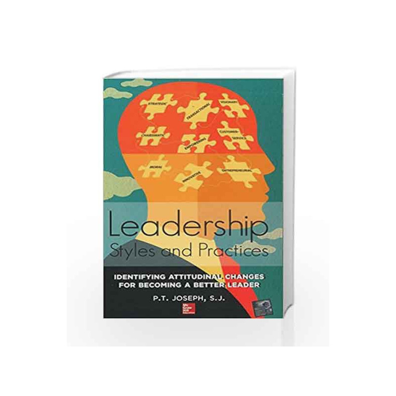Leadership Styles and Practices by P.T. Joseph Book-9781259058813