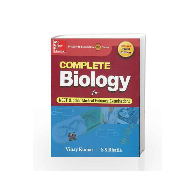 Complete Biology for Medical Entrance Examination by Satwant Bhatia Book-9781259064302