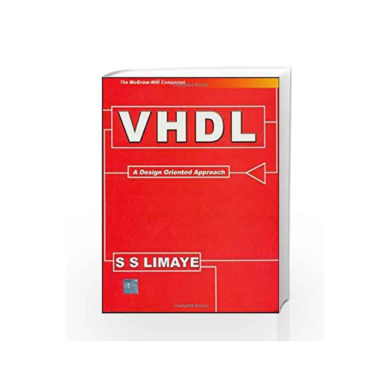 VHDL: A Design Oriented Approach by S Limaye Book-9780070648258