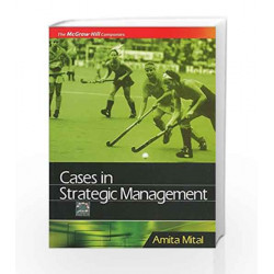 CASES IN STRATEGIC MANAGEMENT by Amita Mital Book-9780070660274