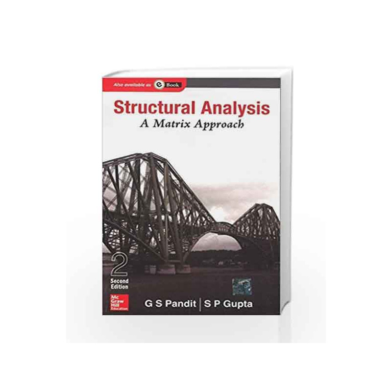 Structural Analysis - A Matrix Approach by G Pandit Book-9780070667358