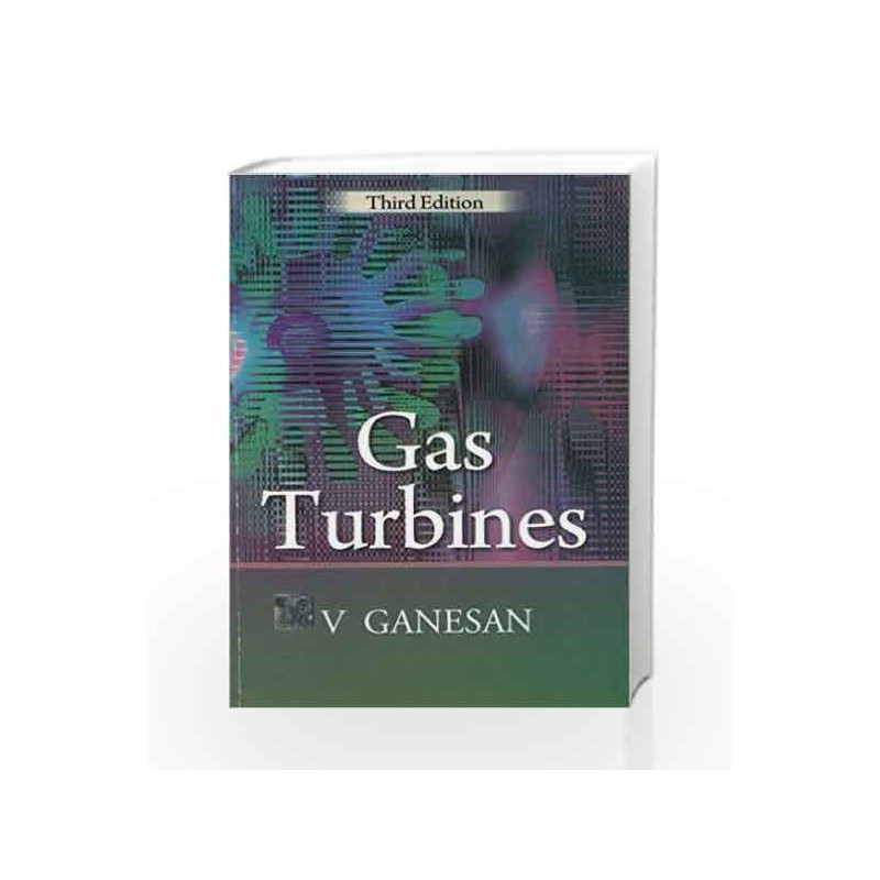 Gas Turbines by V Ganesan Book-9780070681927