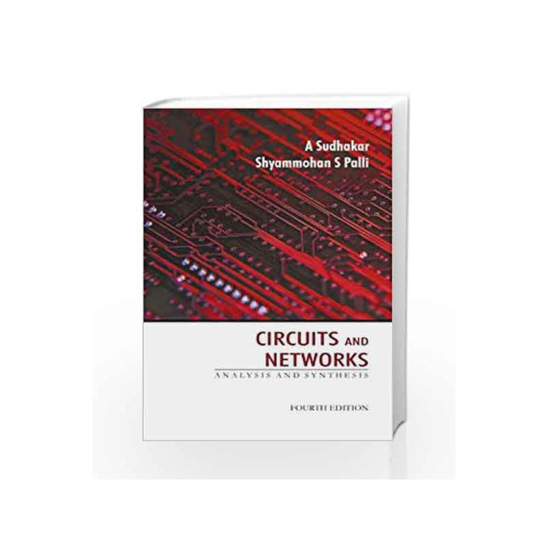 Circuits and Networks by A. Sudhakar Book-9780070699724