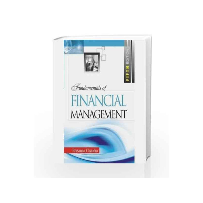 Fundamentals of Financial Management by Prasanna Chandra Book-9780070700796