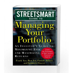 STREETSMART GUIDE TO: MANAGING YOUR PORTFOLIO by YAO F Book-70618615