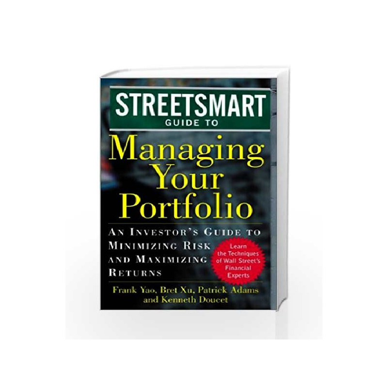 STREETSMART GUIDE TO: MANAGING YOUR PORTFOLIO by YAO F Book-70618615