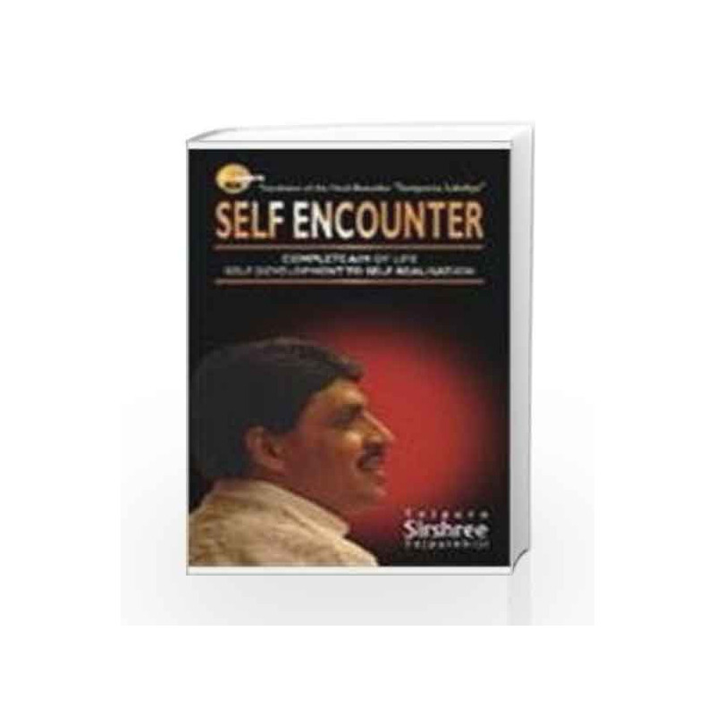 Self Encounter: Complete Aim of Life - Self Development to Self Realisation: 5