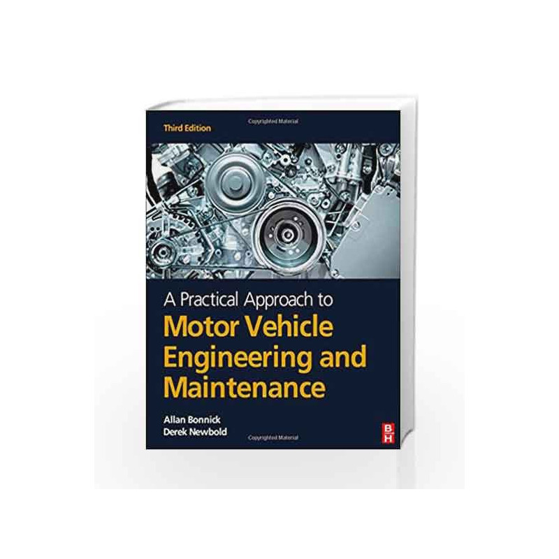 A Practical Approach to Motor Vehicle Engineering and Maintenance