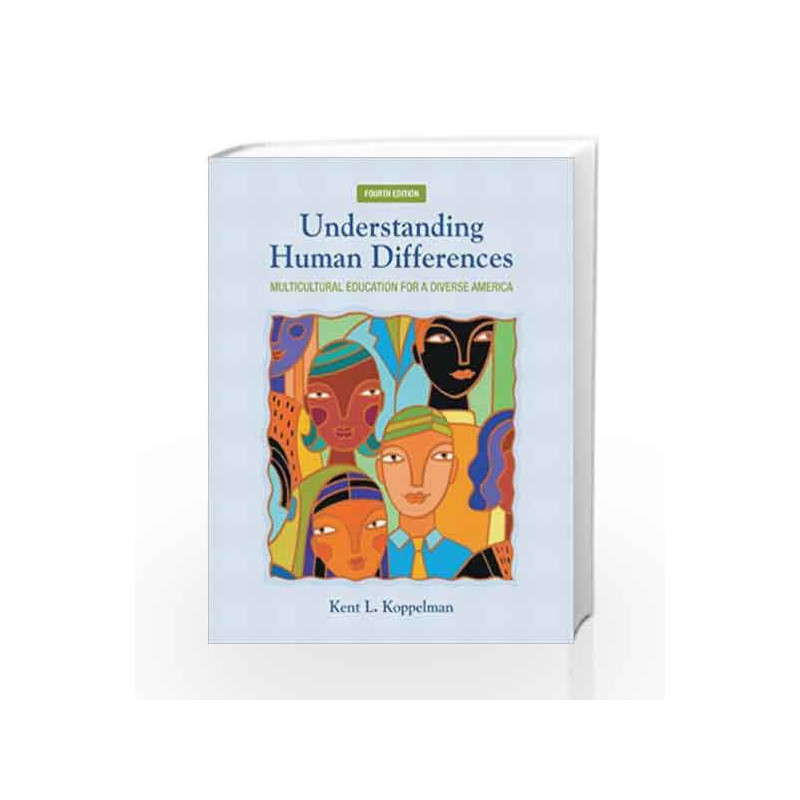 Understanding Human Differences: Multicultural Education for a Diverse America (New 2013 Curriculum & Instruction Titles)