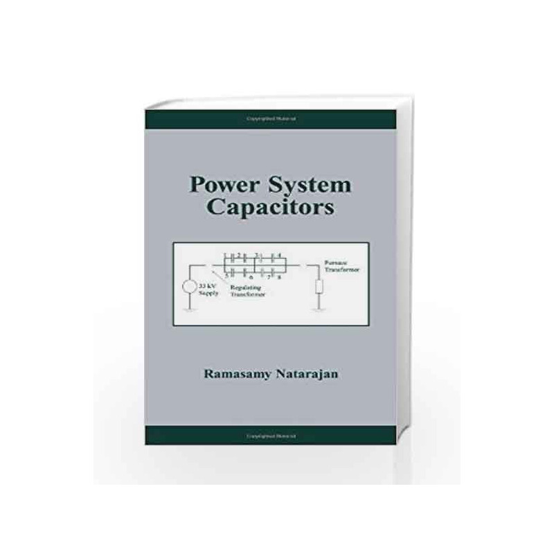 Power System Capacitors (Power Engineering (Willis))