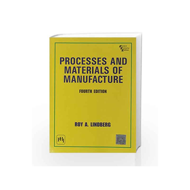 Processes and Materials of Manufacture