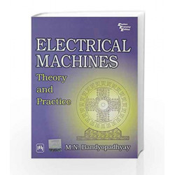 Electrical Machines: Theory and Practice