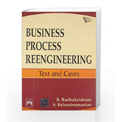 Business Process Reengineering: Text and Cases