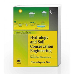 Hydrology and Soil Conservation Engineering: Including Watershed Management