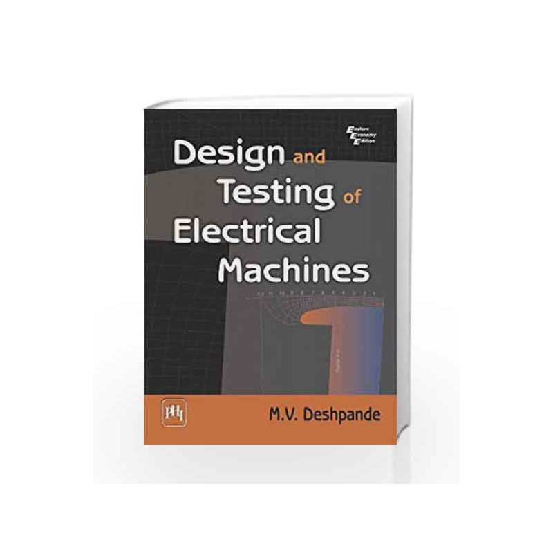 Design and Testing of Electrical Machines