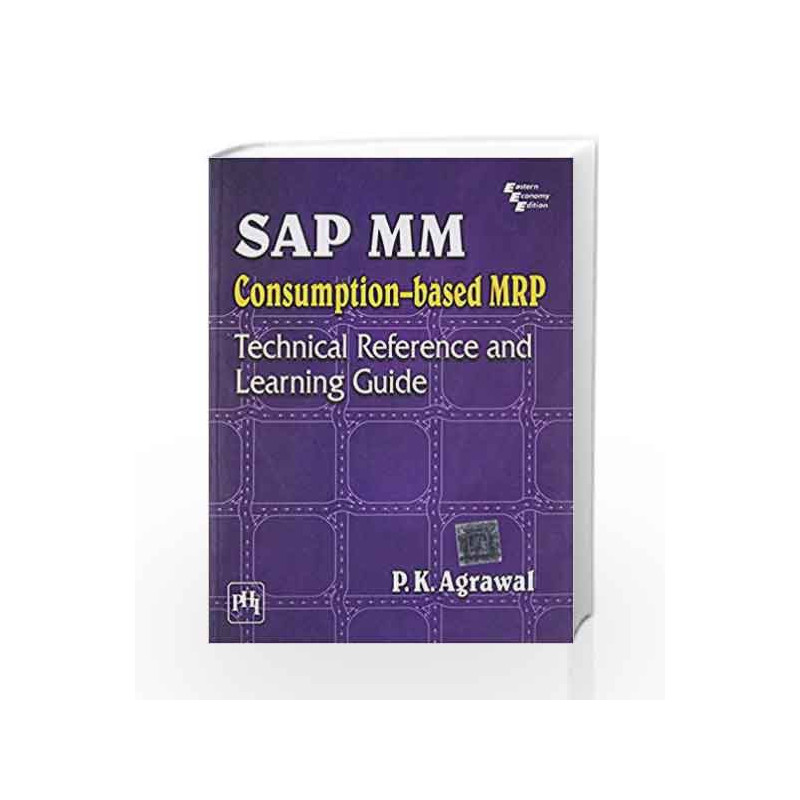 SAP MM Purchasing: Technical Reference and Learning Guide