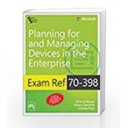 Exam Ref. 70-398: Planning For And Managing Devices In The Enterprise